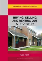 KNYGA Frank Worth Straightforward Guide to Buying, Selling and Renting out a P roperty