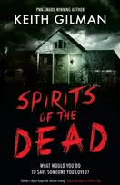KNYGA Keith Gilman Spirits of the Dead