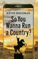 KNYGA Kevin Holohan So You Wanna Run A Country