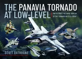 KNYGA Scott Rathbone The Panavia Tornado at Low-Level