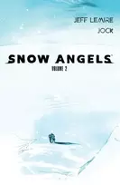 KNYGA Jeff Lemire Snow Angels: Volume 2