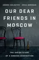 KNYGA Irina Borogan Our Dear Friends in Moscow