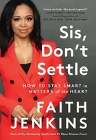 KNYGA Faith Jenkins Sis, Don't Settle