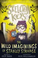 KNYGA Skeleton Keys: The Wild Imaginings of Stanley Strange