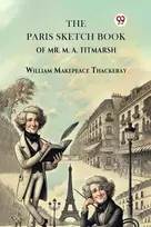 KNYGA Bookshop Paris Sketch Book of Mr. M. A. Titmarsh
