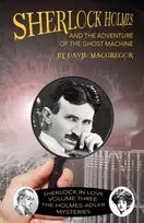 KNYGA David Macgregor Sherlock Holmes and The Adventure of the Ghost Machine