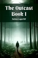 KNYGA Selma Lagerlof Outcast BOOK I (Edition2024)
