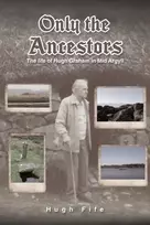 KNYGA Hugh Fife Only the Ancestors