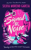 KNYGA Silvia Moreno Garcia Signal To Noise