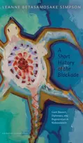KNYGA Leanne Simpson Short History of the Blockade