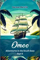 KNYGA Herman Melville OmooAdventures in the South Seas Part II (Edition2024)