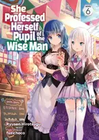 KNYGA Ryusen Ryusen Hirotsugu She Professed Herself Pupil of the Wise Man (Light Novel) Vol. 6