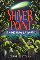 KNYGA Gabriel Dylan Shiver Point: It Came from the Woods