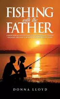 KNYGA Donna Lloyd Fishing with the Father