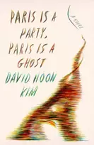KNYGA David Hoon Kim Paris Is a Party, Paris Is a Ghost