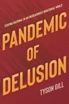 KNYGA Tyson Gill Pandemic of Delusion
