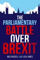 KNYGA Meg Russell Parliamentary Battle over Brexit