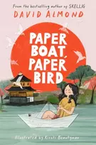 KNYGA David Almond Paper Boat, Paper Bird