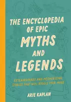 KNYGA Arie Kaplan Encyclopedia of Epic Myths and Legends