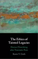 KNYGA Karen V Guth Ethics of Tainted Legacies