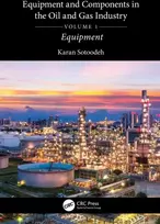 KNYGA Karan Sotoodeh Equipment and Components in the Oil and Gas Industry Volume 1