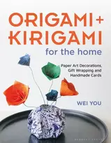 KNYGA Wei You Origami and Kirigami for the Home