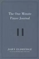 KNYGA John Eldredge One Minute Pause Journal