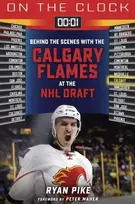 KNYGA Ryan Pike On the Clock: Calgary Flames