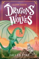 KNYGA Glenn Dakin Dragons Vs Wolves #1: Fallen Star