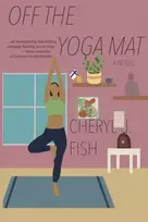 KNYGA Cheryl J Fish Off the Yoga Mat