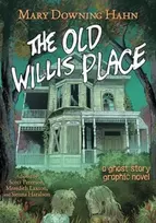 KNYGA Mary Downing Hahn Old Willis Place Graphic Novel