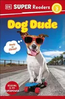 KNYGA Dk Publishing DK Super Readers Level 2 Dog Dude