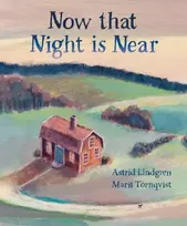 KNYGA Astrid Lindgren Now that Night is Near