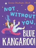 KNYGA Emma Chichester Clark Not Without You, Mėlyna Kangaroo