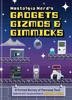 KNYGA Peter Leigh Nostalgia Nerd's Gadgets, Gizmos & Gimmicks