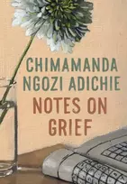 KNYGA Chimamanda Ngozi Adichie Notes on Grief