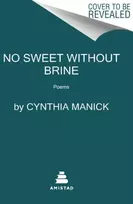 KNYGA Cynthia Manick No Sweet Without Brine