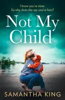 KNYGA Samantha King Not My Child