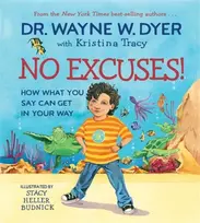 KNYGA Wayne W Dyer No Excuses!