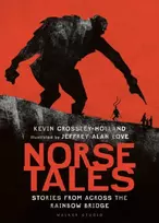 KNYGA Kevin Crossley Holland Norse Tales: Stories from Across the Rainbow Bridge
