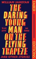 KNYGA William Saroyan Daring Young Man on the Flying Trapeze (Faber Editions)