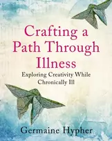 KNYGA Germaine Hypher Crafting a Path Through Illness