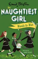 KNYGA Enid Blyton Naughtiest Girl: Naughtiest Girl Wants To Win
