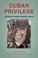 KNYGA Susan Eckstein Cuban Privilege