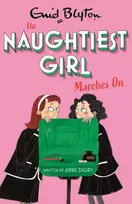 KNYGA Enid Blyton The Naughtiest Girl: Naughtiest Girl Marches On