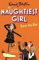 KNYGA Enid Blyton Naughtiest Girl: Naughtiest Girl Saves The Day