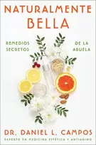 KNYGA Daniel L Campos Naturalmente Bella / Naturally Beautiful