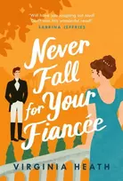 KNYGA Virginia Heath Never Fall for Your Fiancee
