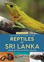 KNYGA Kanishka Ukuwela Naturalist's Guide to the Reptiles of Sri Lanka (2nd edition)