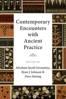 KNYGA Abraham Jacob Greenstine Contemporary Encounters with Ancient Practice